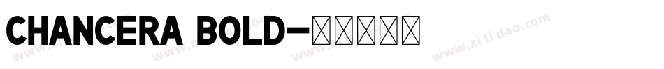 Chancera Bold字体转换